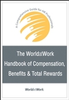 The WorldatWork Handbook of Compensation, Benefits &amp; Total Rewards (Podręcznik wynagrodzeń i benefitów)