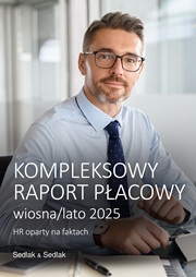 Kompleksowy raport płacowy - wiosna/lato 2025
