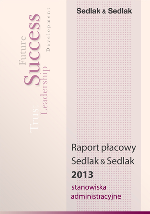 Raport płacowy Sedlak & Sedlak 2013 – stanowiska administracyjne